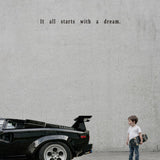 It all starts with a dream