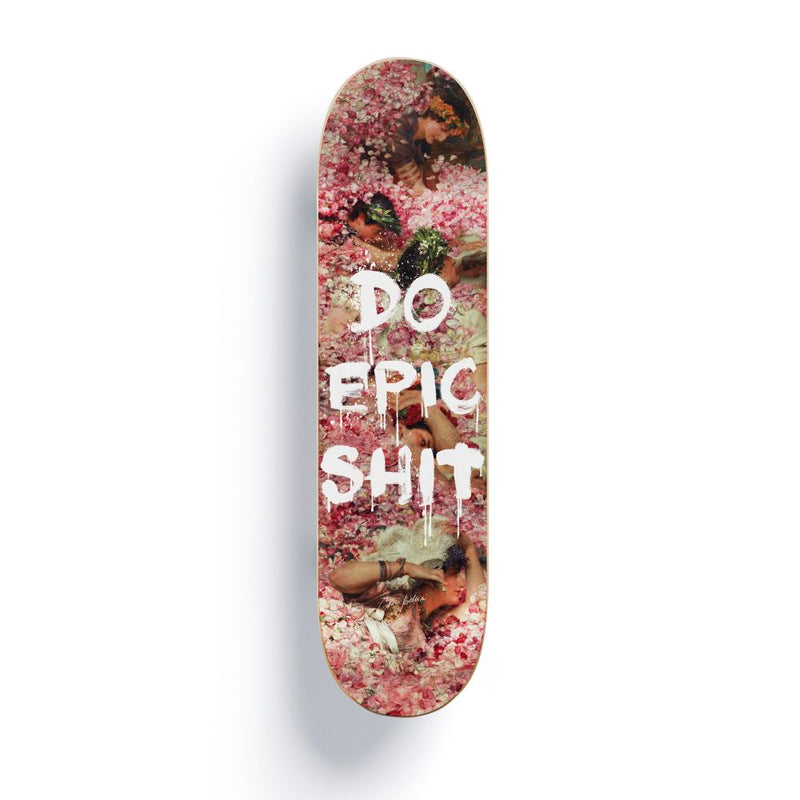 Do Epic Shit (Skateboard)